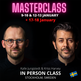 Masterclass with Kriss Harvey and Kalle Jungstedt - January - Stockholm - Sweden